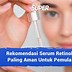 Serum Retinol Terbaik Untuk Flek Hitam